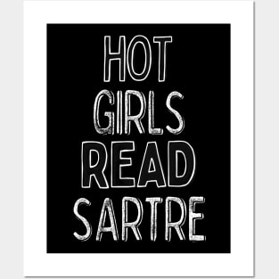 Hot Girls Read Sartre - Nerdy Intellectual Design Posters and Art